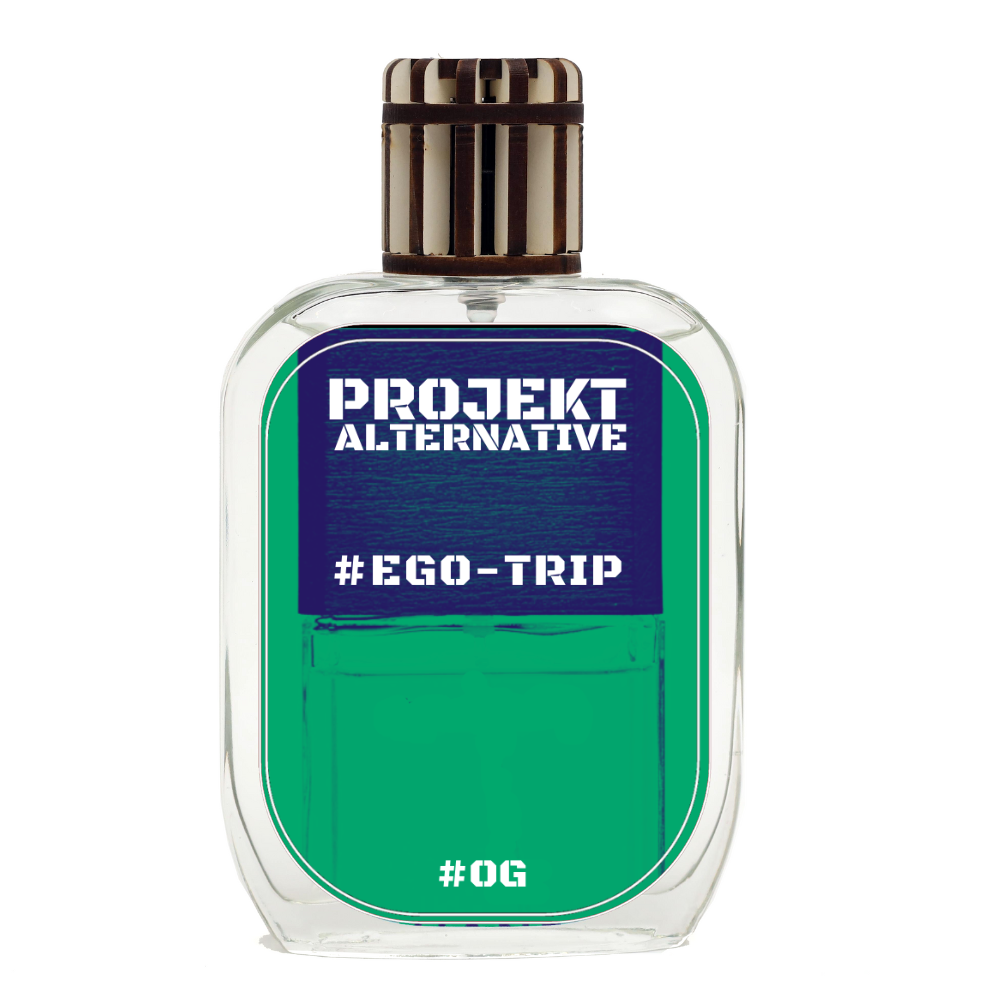 #Ego-Trip #OG By Projekt Alternative